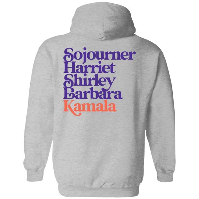 Sojourner, Harriet, Shirley, Barbara, Kamala (We’Re Gonna Win) Hooded Sweatshirt Sojourner, Harriet, Shirley, Barbara, Kamala (We’Re Gonna Win) Hooded Sweatshirt