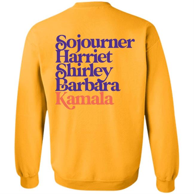 Sojourner, Harriet, Shirley, Barbara, Kamala (We’Re Gonna Win) Hooded Sweatshirt Sojourner, Harriet, Shirley, Barbara, Kamala (We’Re Gonna Win) Hooded Sweatshirt