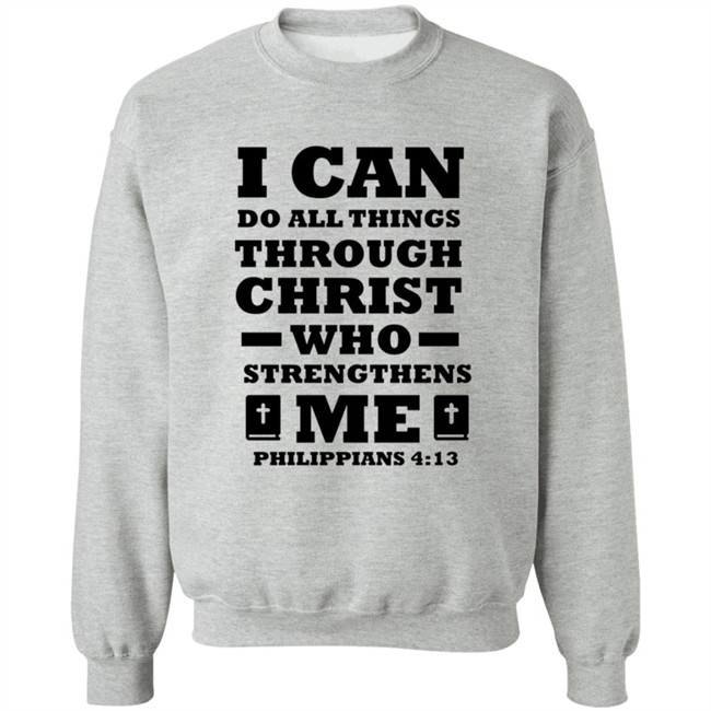 I Can Do All Things Through Christ T Shirt I Can Do All Things Through Christ T Shirt