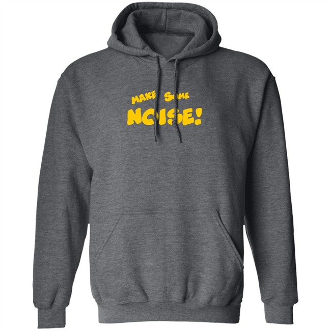 Make Some Noise T Shirt Make Some Noise T Shirt