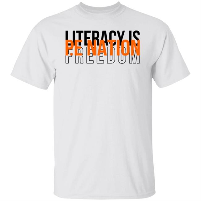 PE Nation Literacy Is Freedom T Shirt David Jones