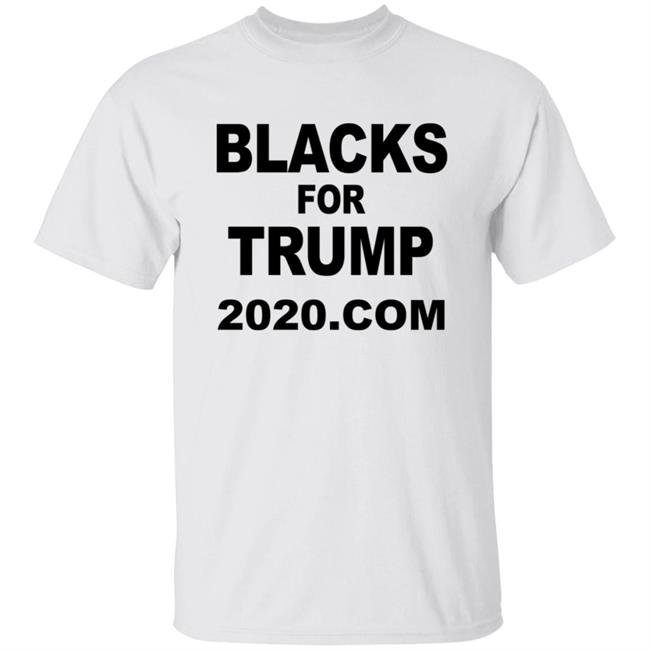 Blacks For Trump 2020.Com Shirt Blacks For Trump, 2020 President Trump T-Shirt