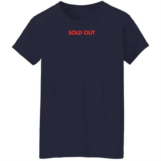 Sold Out Shirt LeGodi_KG Sold Out Shirt LeGodi_KG