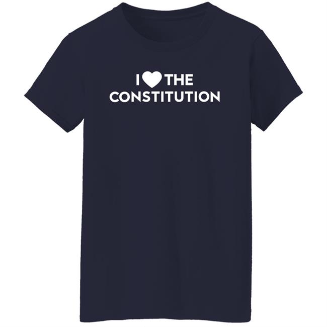 Ksautner I Love The Constitution Shirt Ksautner I Love The Constitution Shirt