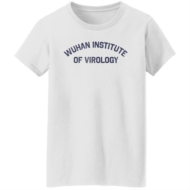 Wuhan Institute Of Virology T Shirt Ultras Merch Raheem Kassam Wuhan Institute Of Virology T Shirt Ultras Merch Raheem Kassam