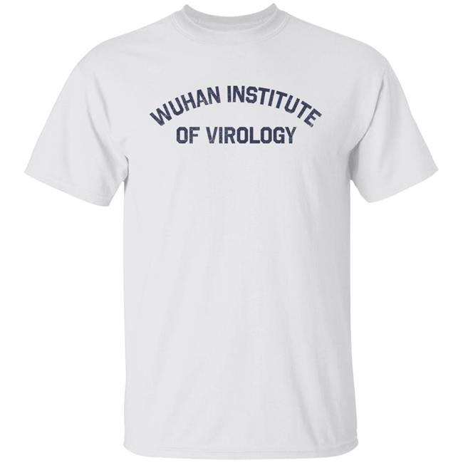 Wuhan Institute Of Virology T Shirt Ultras Merch Raheem Kassam Wuhan Institute Of Virology T Shirt Ultras Merch Raheem Kassam