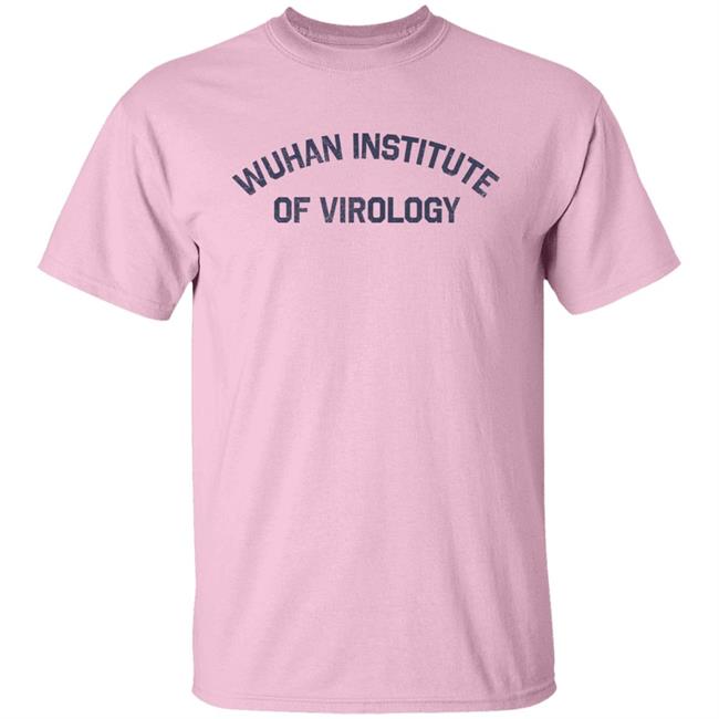 Wuhan Institute Of Virology T Shirt Ultras Merch Raheem Kassam Wuhan Institute Of Virology T Shirt Ultras Merch Raheem Kassam