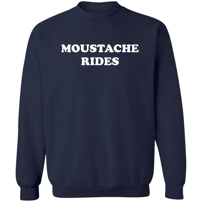 Sam Elliott Tee Moustache Rides Shirt Sam Elliott Tee Moustache Rides Shirt