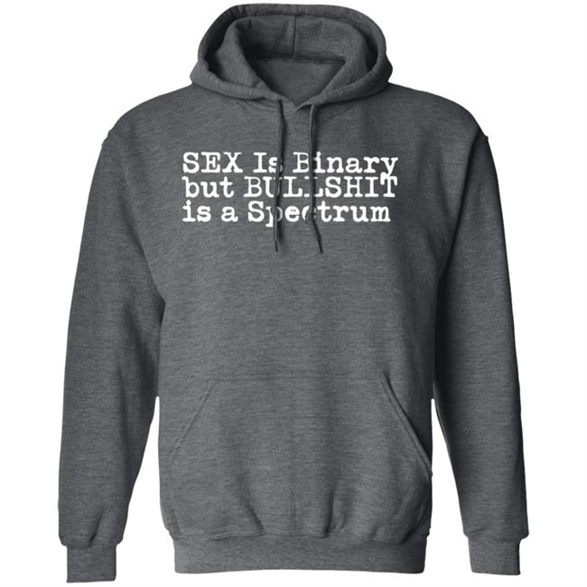 Sex Is Binary But Bullshit Is A Spectrum Shirt Eldur Just Gay Barahommi Sex Is Binary But Bullshit Is A Spectrum Shirt Eldur Just Gay Barahommi