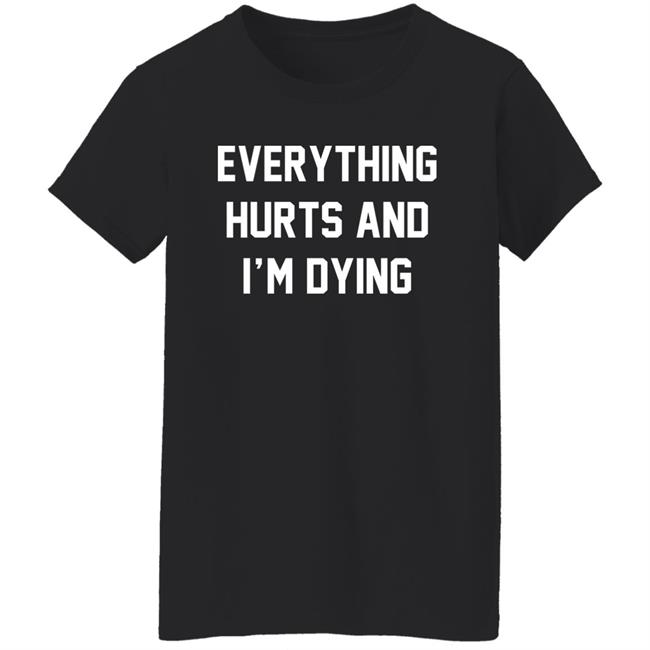 Daph Punk Everything Hurts And I'm Dying Shirt Daph Punk Everything Hurts And I'm Dying Shirt