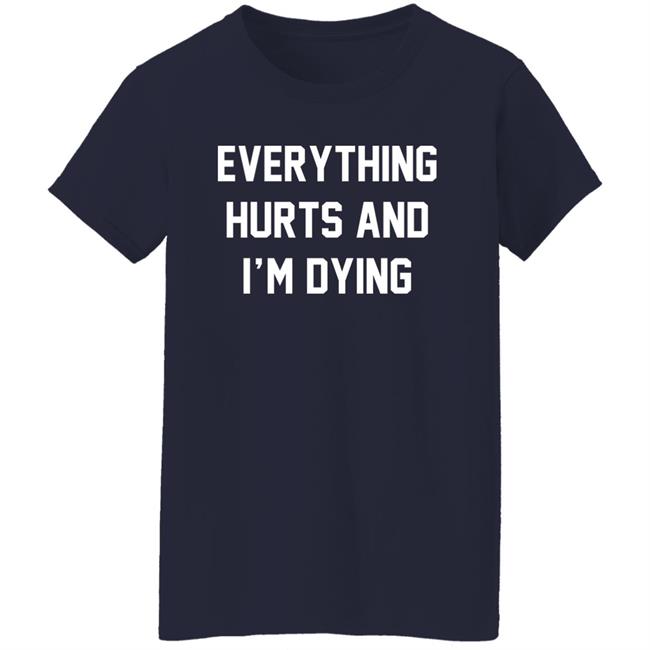 Daph Punk Everything Hurts And I'm Dying Shirt Daph Punk Everything Hurts And I'm Dying Shirt