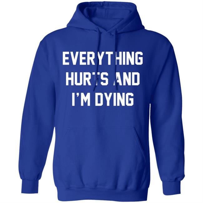 Daph Punk Everything Hurts And I'm Dying Shirt Daph Punk Everything Hurts And I'm Dying Shirt