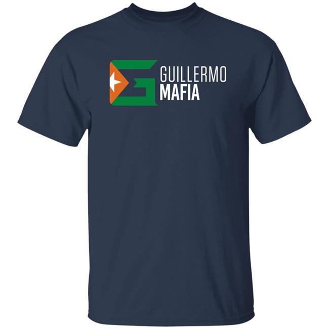 Guillermo Mafia Shirt Guillermo Mafia Shirt