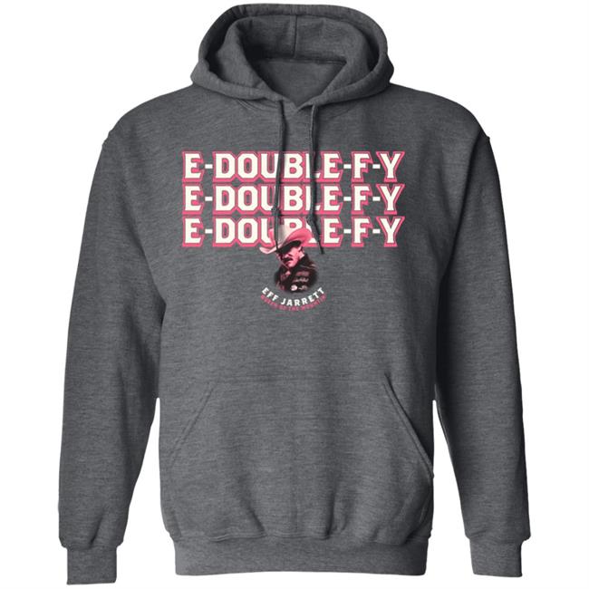 E Double F Why Carnie Edition Eff Jarrett Queen Of The Mountin Shirt Effy Lives Merch E Double F Why Carnie Edition Eff Jarrett Queen Of The Mountin Shirt Effy Lives Merch