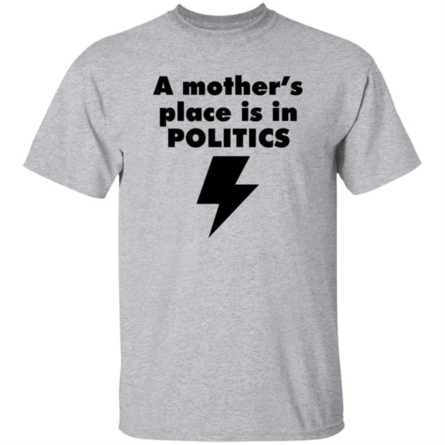 A Mother's Place Is In Politics Shirt Susan Brown