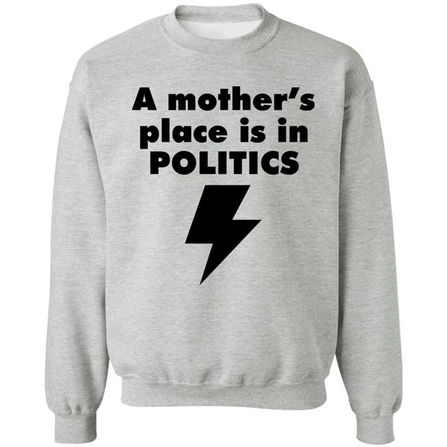 A Mother's Place Is In Politics Shirt Susan Brown A Mother's Place Is In Politics Shirt Susan Brown