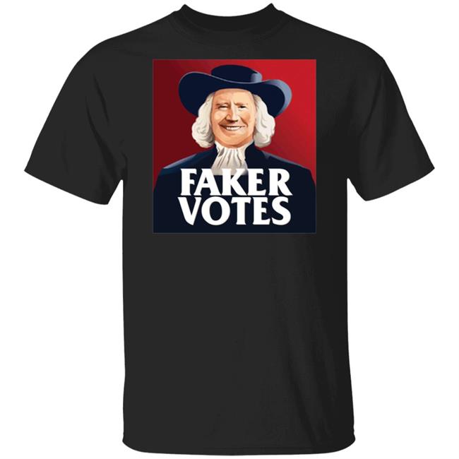 Faker Votes T Shirt Joe Biden Faker Votes Shirt