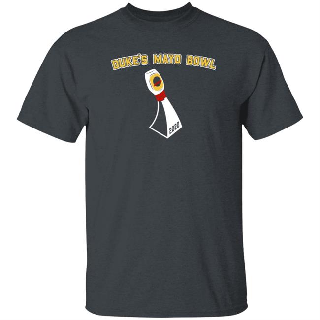 Duke's Mayo Bowl Trophy Tee Shirt T-Shirts With Re-Constituted Duke's Mayo Bowl Trophy Still Available