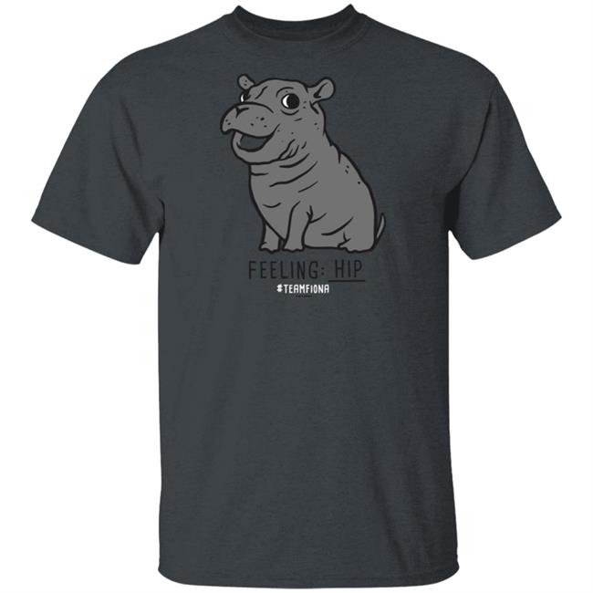 Felling Hip Fiona The Hippo T Shirt Felling Hip Fiona The Hippo T Shirt