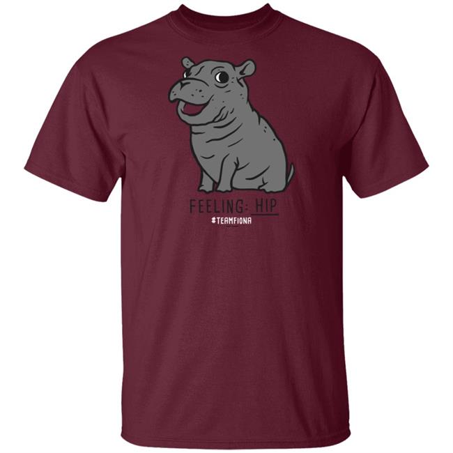Felling Hip Fiona The Hippo T Shirt Felling Hip Fiona The Hippo T Shirt