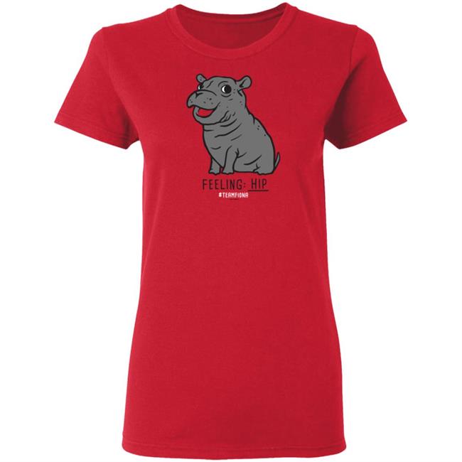 Felling Hip Fiona The Hippo T Shirt Felling Hip Fiona The Hippo T Shirt