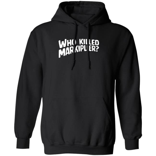Who Killed Markiplier T Shirt Who Killed Markiplier T Shirt
