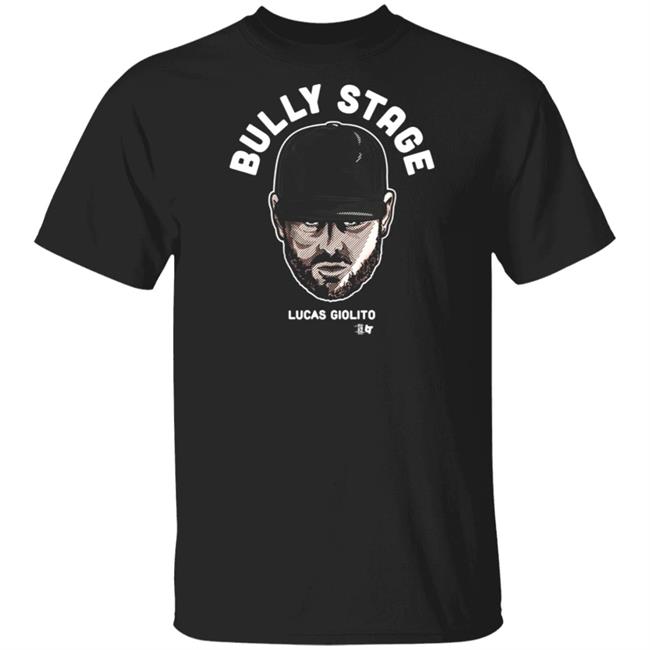 Bully Stage Lucas Giolito T Shirt BreakingT