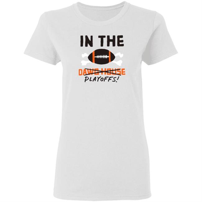 In The Playoffs Dawg House T Shirt In The Playoffs Dawg House T Shirt