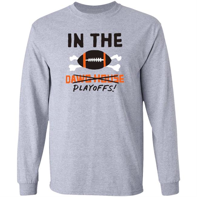 In The Playoffs Dawg House T Shirt In The Playoffs Dawg House T Shirt