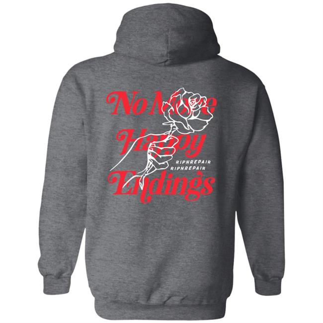 No More Happy Endings Hoodie Rip N Repair No More Happy Endings Hoodie Rip N Repair
