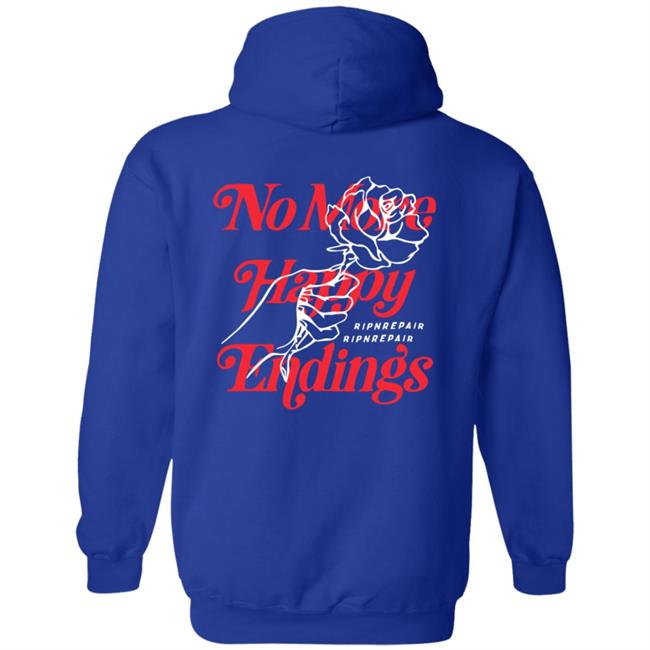 No More Happy Endings Hoodie Rip N Repair No More Happy Endings Hoodie Rip N Repair