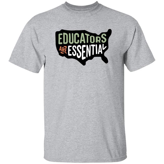 Educators Are Essential In America Shirt Freadomusa