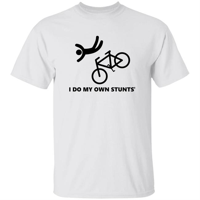 Shaun I Do My Own Stunts Shirt