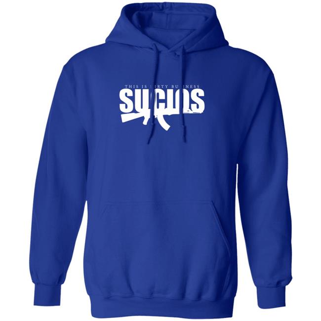 King Lil G Merch Sucios Hoodie This Is Dirty Business