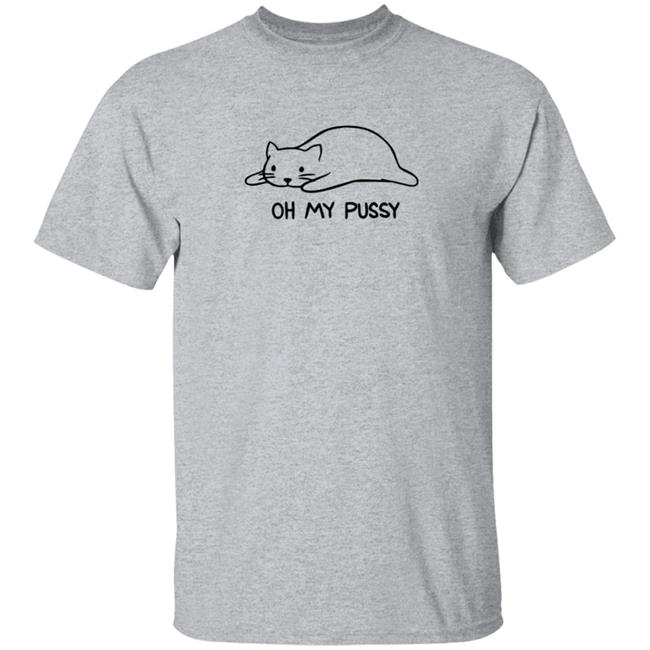Danny Duncan Merch Oh My Pussy Grey Tee