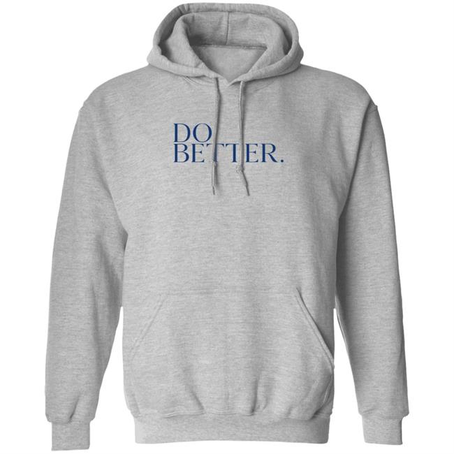 Do Better Hoodie