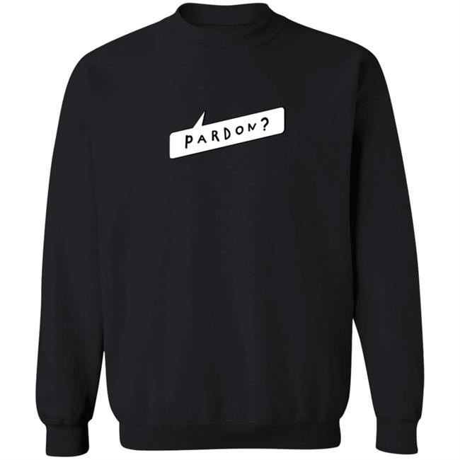 Kurtis Conner Pardon Sweatshirt Kurtis Conner Merch Kurtis Conner Pardon Sweatshirt Kurtis Conner Merch