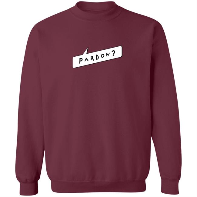 Kurtis Conner Pardon Sweatshirt Kurtis Conner Merch Kurtis Conner Pardon Sweatshirt Kurtis Conner Merch