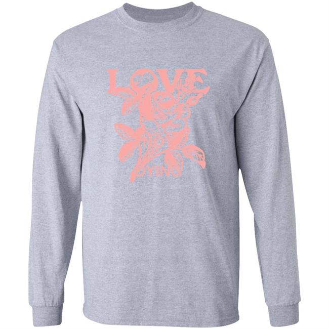 Love Is Not Dying Tee Jeremy Zucker Merch Love Is Not Dying Tee Jeremy Zucker Merch