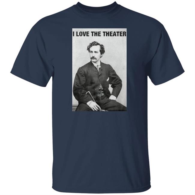 I Love The Theater Shirt Constitution of No Authority I Love The Theater Shirt Constitution of No Authority