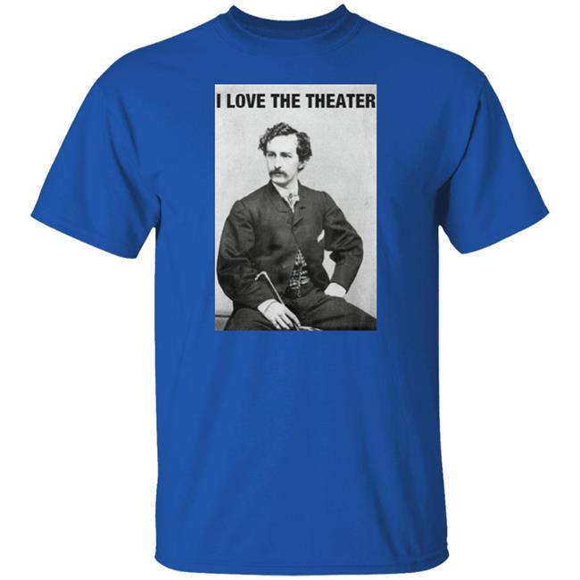 I Love The Theater Shirt Constitution of No Authority I Love The Theater Shirt Constitution of No Authority