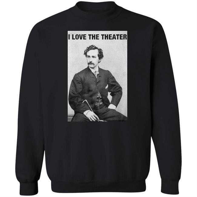 I Love The Theater Shirt Constitution of No Authority I Love The Theater Shirt Constitution of No Authority