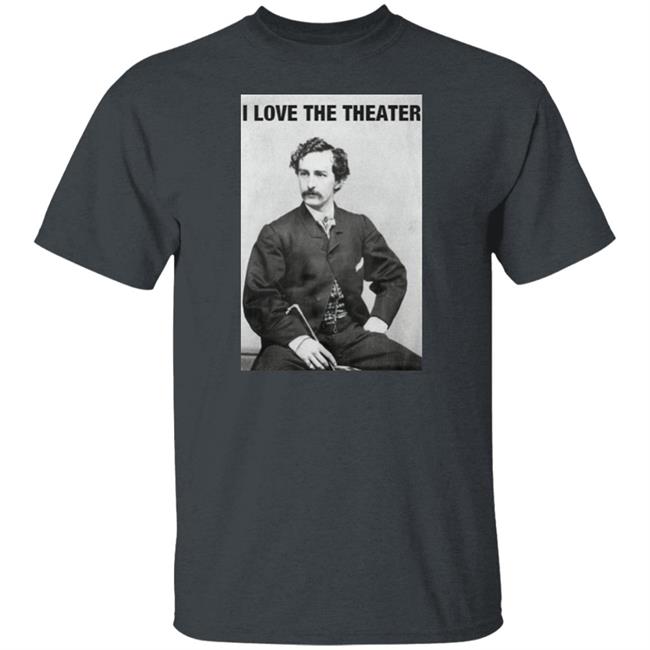 I Love The Theater Shirt Constitution of No Authority I Love The Theater Shirt Constitution of No Authority