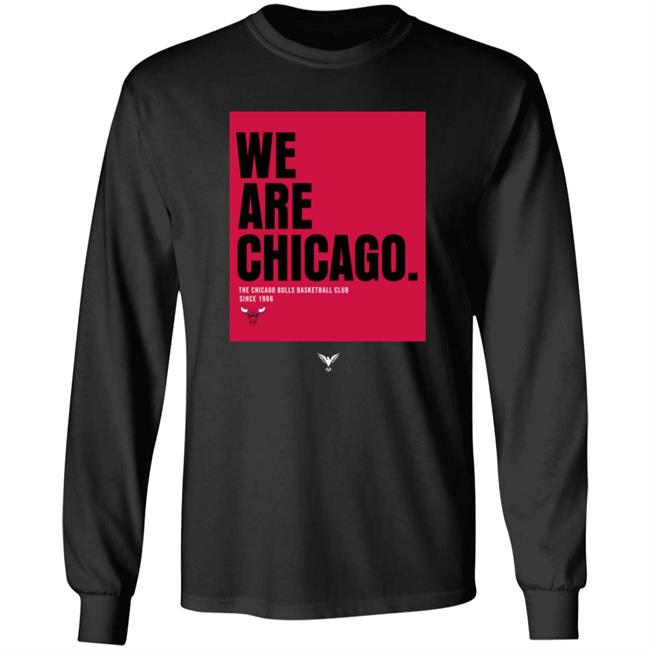 We Are Chicago The Chicago Bulls Basketball Club Since 1966 Shirt Aawol Merch We Are Chicago The Chicago Bulls Basketball Club Since 1966 Shirt Aawol Merch