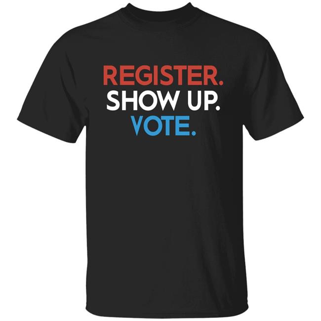 Emily Winston Register Show Up Vote Shirt
