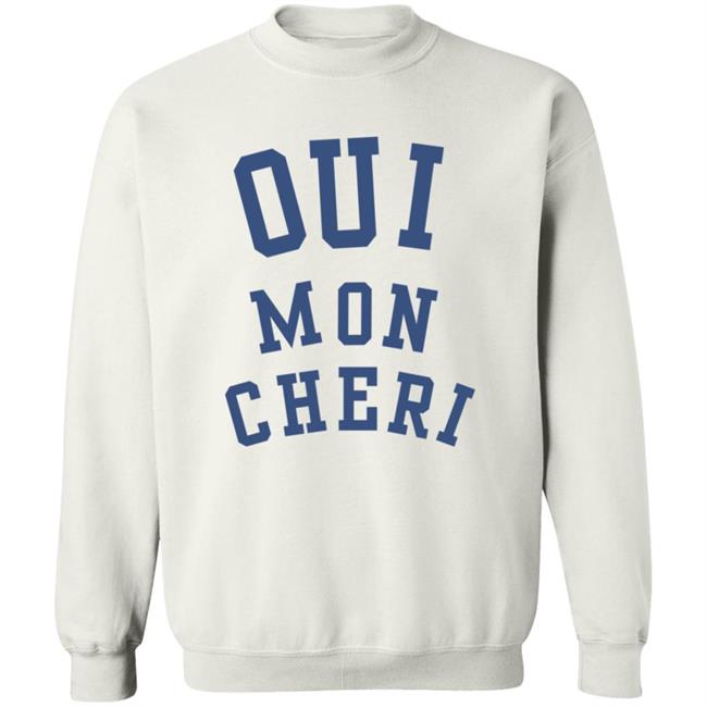 Oui Mon Cheri Sweatshirt