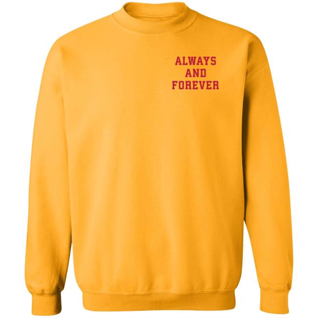 Phenomenal Always And Forever Sweatshirt Phenomenal To All The Boys I've Loved Before