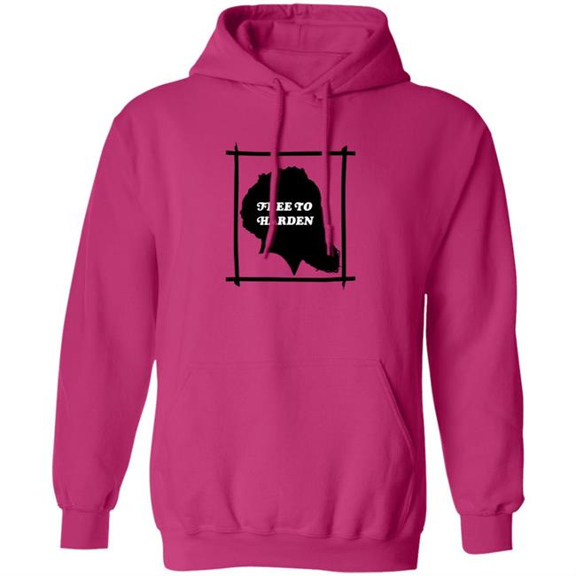 Free To Harden Hoodie James Harden
