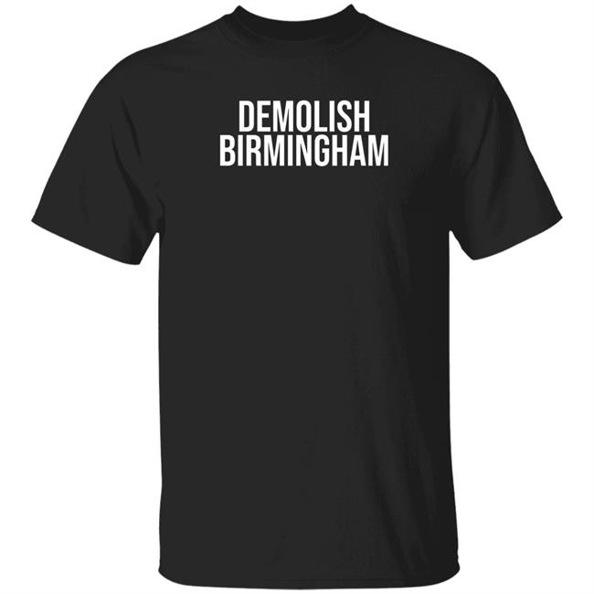 Demolish Birmingham Shirt Moss Baii