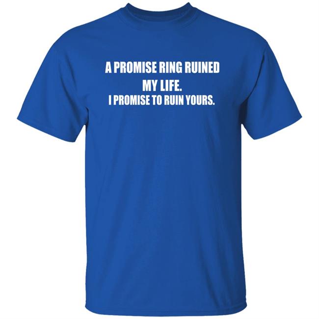 A Promise Ring Ruined My Life I Promise To Ruin Yours Shirt Austin Aries Toru Yano Fan Account A Promise Ring Ruined My Life I Promise To Ruin Yours Shirt Austin Aries Toru Yano Fan Account